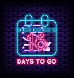 16 Days To Go Badge In Neon Style Glowing With