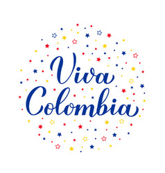 Viva Colombia Long Live Lettering