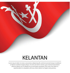 Waving Flag Of Kelantan Is A State Of Malaysia