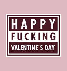 Offensive Valentines Day Card