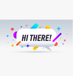 Hi There Speech Bubble Banner Poster