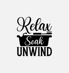 Relax Soak Unwind