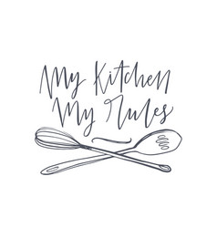 My Kitchen Rules Slogan Handwritten