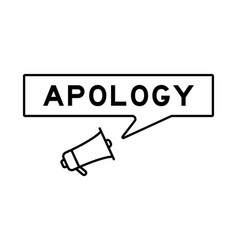 Megaphone Icon With Speech Bubble In Word Apology