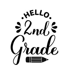 Hello 2nd Grade Calligraphy Hand Lettering