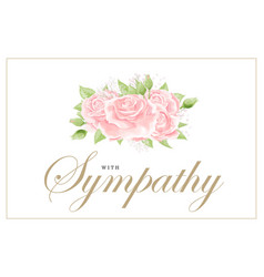 Condolences sympathy card floral cream pink rose Vector Image