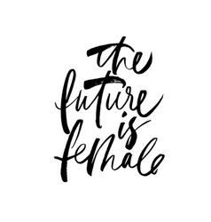 Future Is Female Ink Pen Lettering