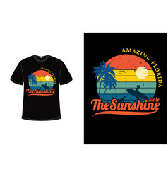 T-shirt Amazing Florida Sunshine State Color