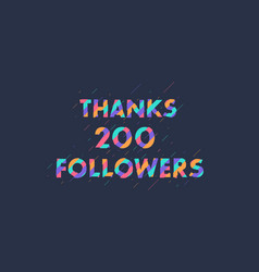 Thanks 200 Followers Celebration Modern Colorful