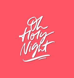 Oh Holy Night Lettering