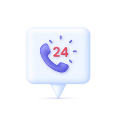 3d 24 Hours Phone Support On Speech Bubble