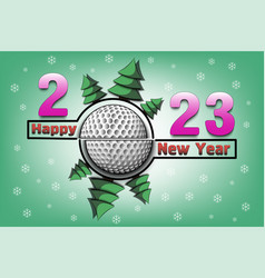 Happy New Year 2023 And Golf Ball