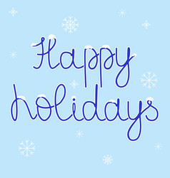 Happy Holidays Handwriting Lettering