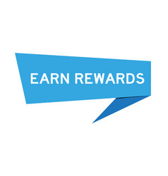 Blue Color Speech Banner With Word Earn Rewards