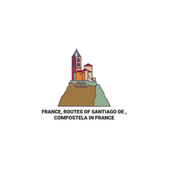 France Routes Of Santiago De Compostela