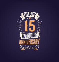 Happy 15th Wedding Anniversary Quote Lettering