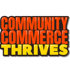 Thriving Community Commerce Lettering Design