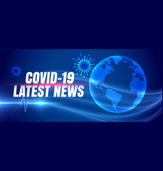 Covid19-19 Coronavirus Latest News Banner With