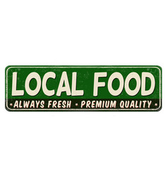 Local Food Vintage Rusty Metal Sign