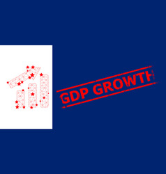 Gdp Growth Grunge Rubber Imprint And Up Trend Bar