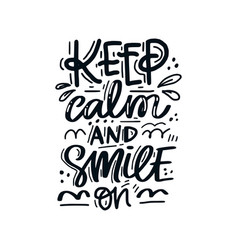 Keep Calm And Smile