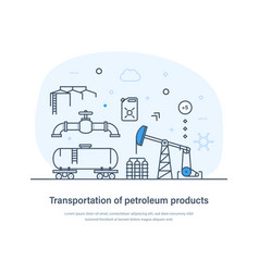 Transportation Of Petroleum Products Oil And Gas