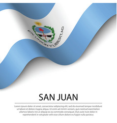 Waving Flag Of San Juan Is A Region Of Argentina