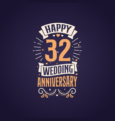 Happy 32nd Wedding Anniversary Quote Lettering