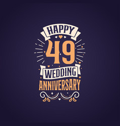 Happy 49th Wedding Anniversary Quote Lettering