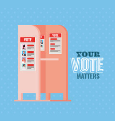 Voting Booth With Your Vote Matters Text