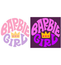 Groovy Lettering Barbie Girl Retro Slogan