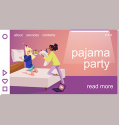 Pajama Party Website With Girlfriends Have Pillow