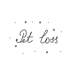 Pet Loss Phrase Handwritten Modern Calligraphy