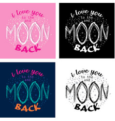 I Love You To The Moon And Back