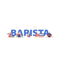 Barista Job Concept Men And Women Bartenders