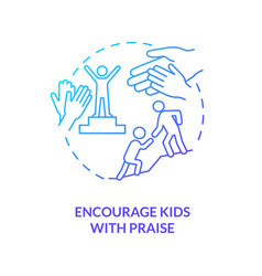 Encourage Kids With Praise Blue Gradient Concept