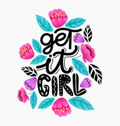 Get It Girl Feminist Lettering Quote