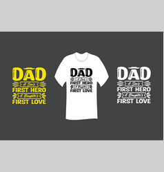 Dad A Sons First Hero A Daughters First Love Svg