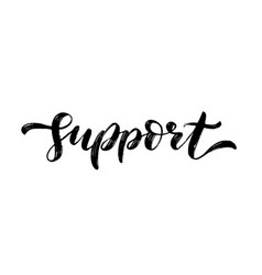 Support Word Hand Drawn Brush Calligraphy