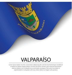 Waving Flag Of Valparaiso Is A Region Of Chile