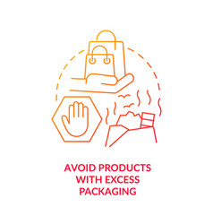 Avoid Products With Excess Packaging Red Gradient