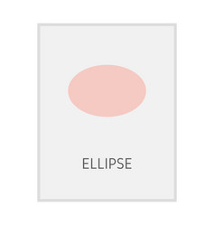 Ellipse Geometric Shape Flash Card Element Symbol