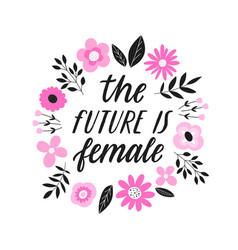 Future Is Female - Handdrawn Feminism Quote