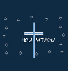 Holy Saturday With Same Text And Christian Symbol