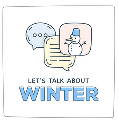 Lets Talk About Winter Doodle Dialog Speech