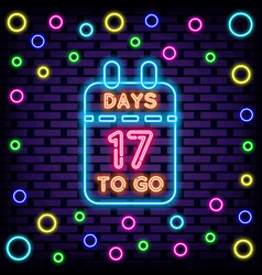 17 Days To Go Neon Sign Neon Script Night