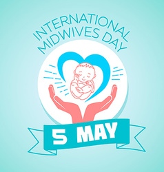 5 May International Midwives Day