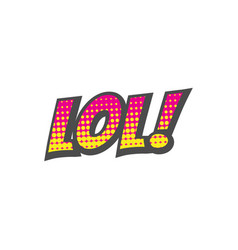 Lol Text Lettering Comic Cartoon With Halftone