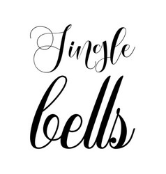 Jingle Bells Black Letters Quote