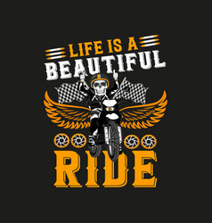 Life Is A Beautiful Ride - Bike T Shirt